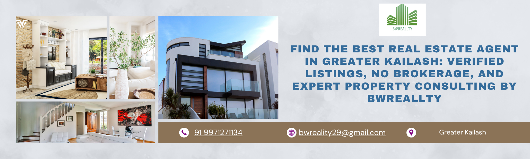 Find the Best Real Estate Agent in Greater Kailash: Verified Listings,and Expert Property Consulting by BWReallty