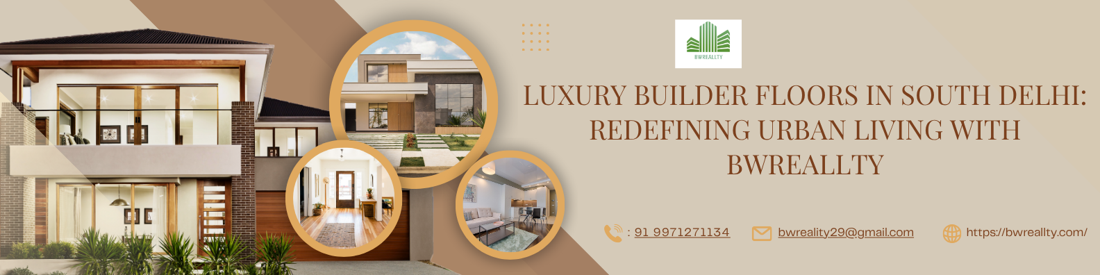 Luxury Builder Floors in South Delhi: Redefining Urban Living with BWReallty