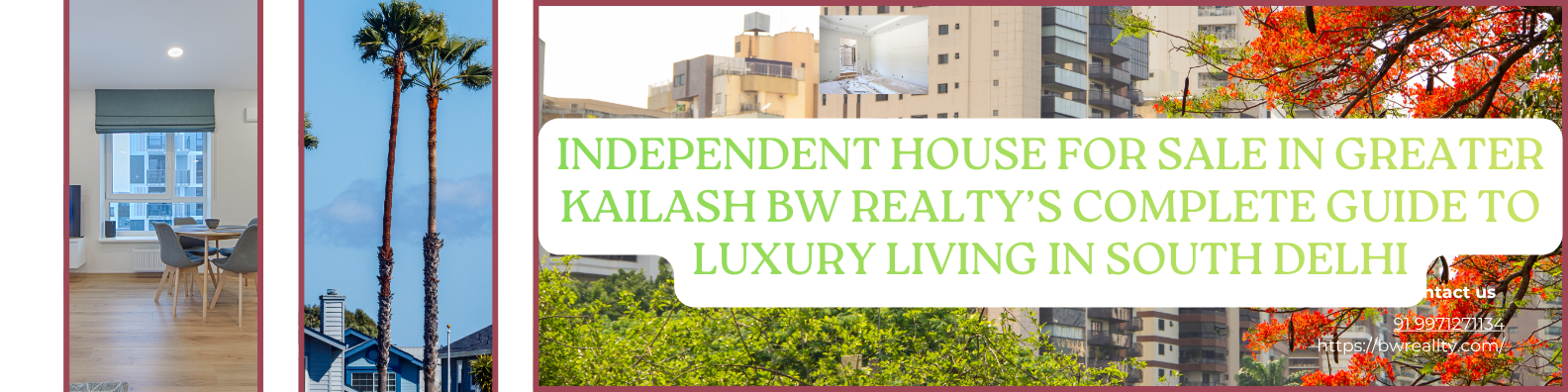 Independent House for Sale in Greater Kailash – BW Realty’s Complete Guide to Luxury Living in South Delhi