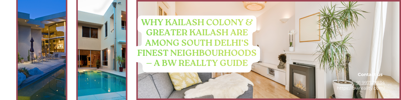 Why Kailash Colony & Greater Kailash Are Among South Delhi’s Finest Neighbourhoods — A BW Reallty Guide